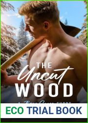 The Uncut Wood (Bear Camp, #0.5)
