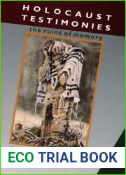 Holocaust Testimonies: The Ruins of Memory