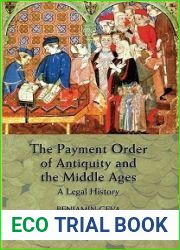 The Payment Order of Antiquity and the Middle Ages: A Legal History (Hart Monographs in Transnational and International Law)