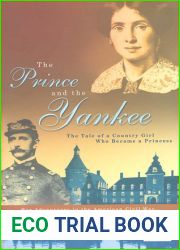 The Prince and the Yankee: The Tale of a Country Girl Who Became a Princess