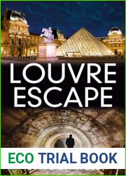 Louvre Escape: An Archaeological Thriller (A Darwin Lacroix Adventure Book 7)