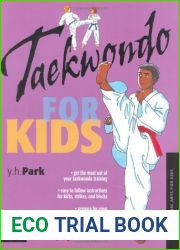 By Park, Y. H. Taekwondo for Kids (Tuttle Martial Arts for Kids) Hardcover - July 2005