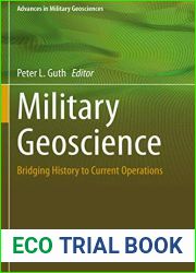 Military Geoscience: Bridging History to Current Operations (Advances in Military Geosciences)