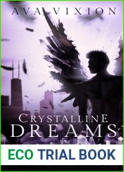 Crystalline Dreams