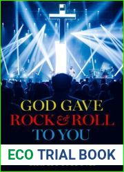 God Gave Rock and Roll to You: A History of Contemporary Christian Music