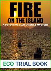Fire on the Island (DI Liam O|Reilly mysteries Book 13)