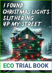I Found Christmas Lights Slithering Up My Street (I Found Horror)