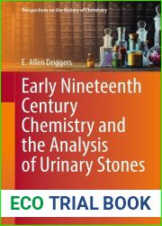 Early Nineteenth Century Chemistry and the Analysis of Urinary Stones (Perspectives on the History of Chemistry)