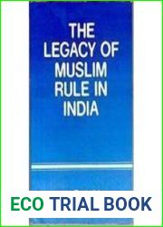 Legacy of Muslim Rule in India