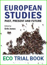 European Studies: Past, Present and Future (Council for European Studies)