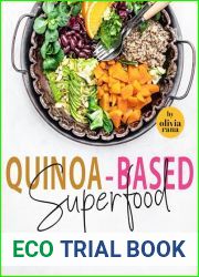 Quinoa-Based Superfood Family and Budget Friendly!: Effortless, Nourishing Recipes for Your Family|s Daily Well-Being