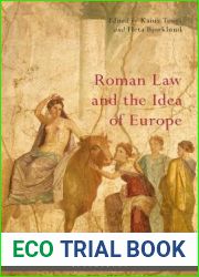 Roman Law and the Idea of Europe (Europe|s Legacy in the Modern World)