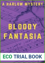 Bloody Fantasia: A Harlow Mystery