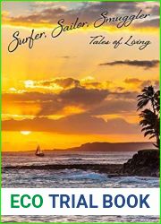Surfer, Sailor, Smuggler: Tales of Living