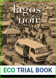 Lagos Noir (Akashic Noir)