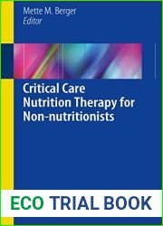 Critical Care Nutrition Therapy for Non-nutritionists
