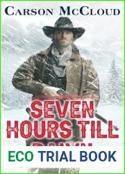 Seven Hours till Dawn (A Jim Heston Novel of the West)