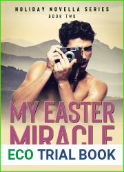 My Easter Miracle (Holiday Novella Series Book 2)