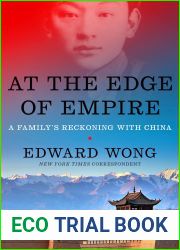 At the Edge of Empire: A Family|s Reckoning with China