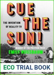 Cue the Sun!: The Invention of Reality TV