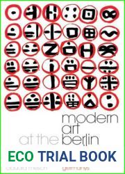 Modern Art at the Berlin Wall: Demarcating Culture in the Cold War Germanys (International Library of Cultural Studies)