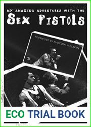 My Amazing Adventures with the Sex Pistols