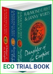 The Complete Empire Trilogy: Daughter of the Empire, Mistress of the Empire, Servant of the Empire (The Empire Trilogy, #1-3)