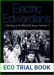 Electric Edwardians: The Films of Mitchell and Kenyon