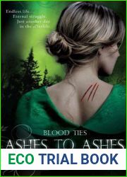 Blood Ties Book Three: Ashes To Ashes
