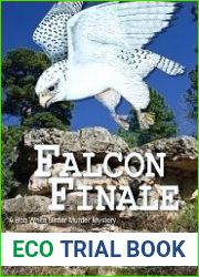 Falcon Finale (A Bob White Birder Murder Mystery, #4)