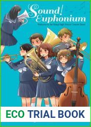 Sound! Euphonium: Welcome to the Kitauji High School Concert Band