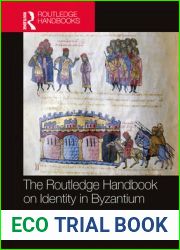 The Routledge Handbook on Identity in Byzantium (Routledge History Handbooks)