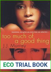 Too Much of a Good Thing