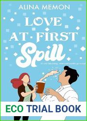 Love At First Spill: A fast-paced contemporary romance (First loves Book 1)