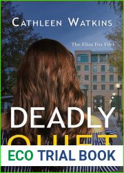 Deadly Quiet (The Eliza Fox Files, #1)