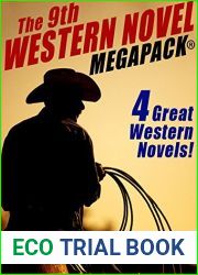 The 9th Western Novel MEGAPACK(R): 4 Great Western Novels