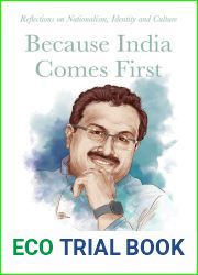 Because India Comes First: Reflections on Nationalism, Identity and Culture