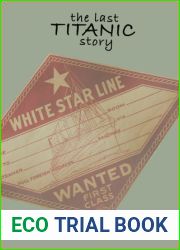 The Last Titanic Story
