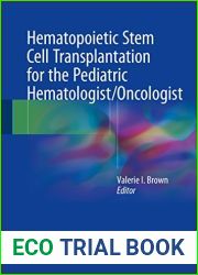 Hematopoietic Stem Cell Transplantation for the Pediatric Hematologist Oncologist