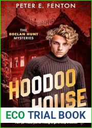 Hoodoo House (The Declan Hunt Mysteries, #2)