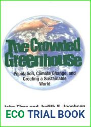 The Crowded Greenhouse: Population, Climate Change and Creating a Sustainable World