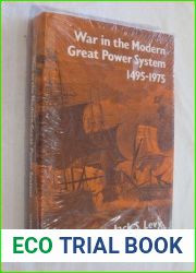 War in the Modern Great Power System, 1495-1975