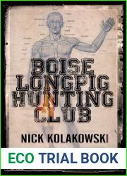 Boise Longpig Hunting Club, Book 1