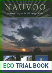 Nauvoo: Mormon City on the Mississippi River