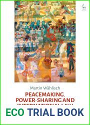 Peacemaking, Power-sharing and International Law: Imperfect Peace
