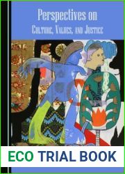 Perspectives on Culture, Values, and Justice