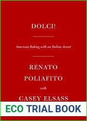Dolci!: American Baking with an Italian Accent: A Cookbook
