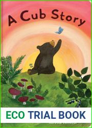 A Cub Story (An Animal Story)