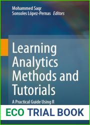 Learning Analytics Methods and Tutorials: A Practical Guide Using R