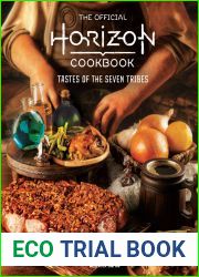 The Official Horizon Cookbook: Tastes of the Seven Tribes
